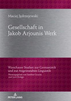 Hardcover Gesellschaftbild in Jakob Arjounis Werk [German] Book