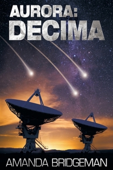 Aurora: Decima - Book #6 of the Aurora