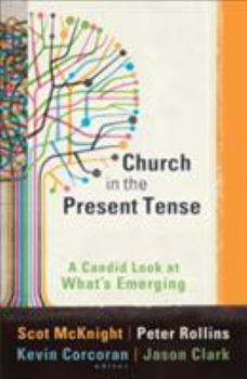 Paperback Church in the Present Tense: A Candid Look at What's Emerging Book