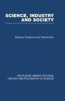 Science, Industry And Society: Studies In The Sociology Of Science