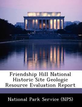 Paperback Friendship Hill National Historic Site Geologic Resource Evaluation Report Book