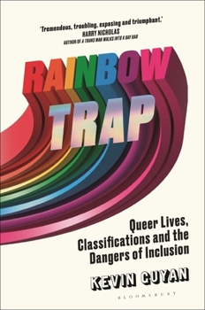 Paperback Rainbow Trap: Queer Lives, Classifications and the Dangers of Inclusion Book