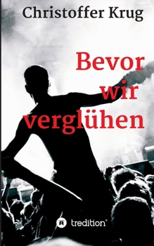 Paperback Bevor wir verglühen [German] Book