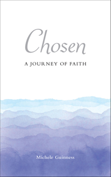 Paperback Chosen: A Journey of Faith Book