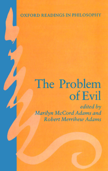 The Problem of Evil - Book  of the Oxford Readings in Philosophy