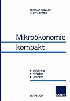 Paperback Mikroökonomie Kompakt: Einführung, Aufgaben, Lösungen [German] Book