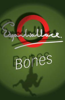 Bones - Book #5 of the Sanders of the River