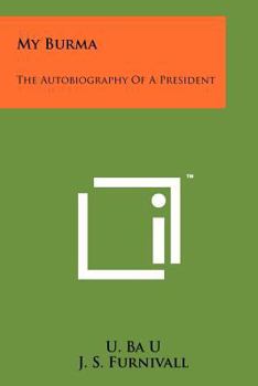 Paperback My Burma: The Autobiography Of A President Book