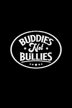Buddies not bullies: 6x9 STOP BULLYING | grid | squared paper | notebook | notes