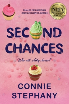 Paperback Second Chances: Who Will Abby Choose? Book