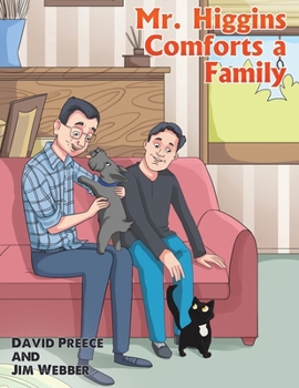 Paperback Mr. Higgins Comforts a Family Book