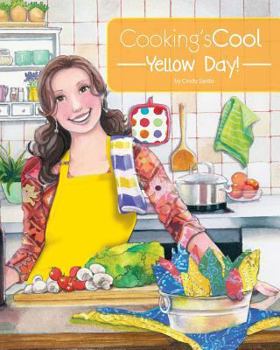Paperback Cooking's Cool Yellow Day! Book