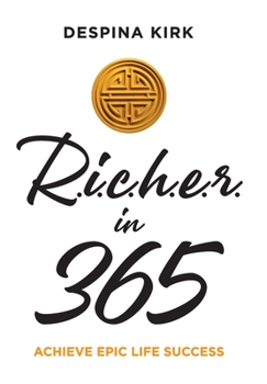Hardcover Richer in 365: Achieve Epic Life Success Book