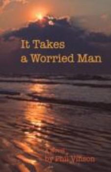 Paperback It Takes a Worried Man Book