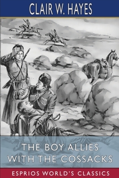 Paperback The Boy Allies With the Cossacks (Esprios Classics) Book