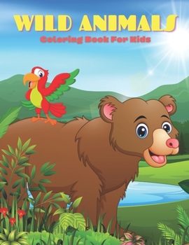 Paperback WILD ANIMALS - Coloring Book For Kids Book
