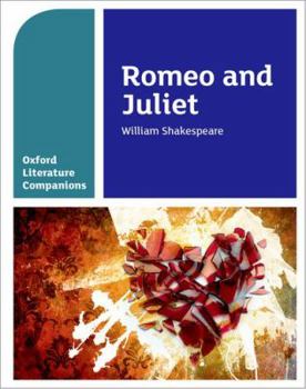 Paperback Oxford Literature Companions: Romeo and Juliet Book