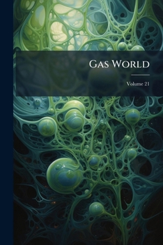 Paperback Gas World; Volume 21 Book