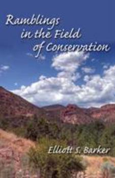 Paperback Ramblings in the Field of Conservation Book