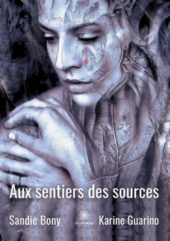 Paperback Aux sentiers des sources [French] Book