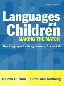 Paperback Languages and Children: Making the Match, Grades K-8: New Languages for Young Learners [With Access Code] Book