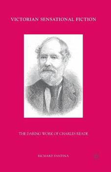 Paperback Victorian Sensational Fiction: The Daring Work of Charles Reade Book