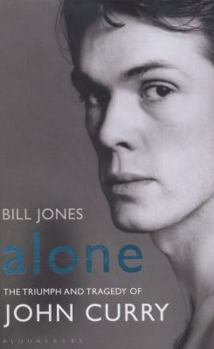 Alone: The Triumph and Tragedy of John Curry