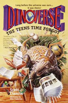 Paperback The Teens Time Forgot (Dinoverse(TM)) Book