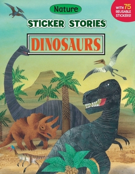 Paperback Dinosaurs [With 75 Reusable Stickers] Book