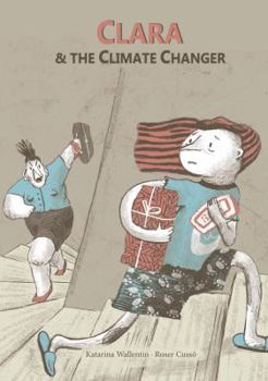 Hardcover Clara & The Climate Changer Book