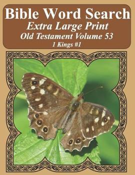 Paperback Bible Word Search Extra Large Print Old Testament Volume 53: 1 Kings #1 Book
