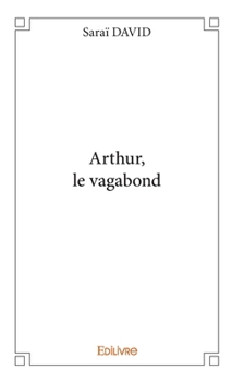 Paperback Arthur, le vagabond [French] Book