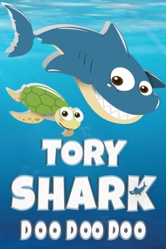 Paperback Tory: Tory Shark Doo Doo Doo Notebook Journal For Drawing or Sketching Writing Taking Notes, Custom Gift With The Boys Name Book