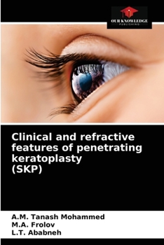 Paperback Clinical and refractive features of penetrating keratoplasty (SKP) Book