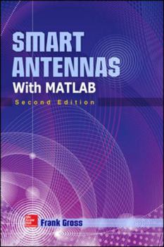 Hardcover Smart Antennas with Matlab, Second Edition Book