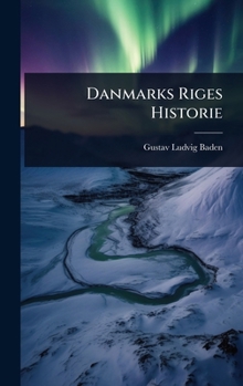 Hardcover Danmarks Riges Historie [Danish] Book