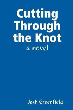 Paperback Cutting Through the Knot Book