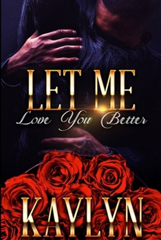 Paperback Let Me Love You Better: Devyn and Jyles Book