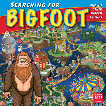 Calendar Searching for Bigfoot and His Other Hidden Friends Book