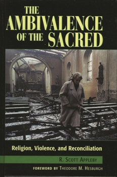 Paperback Ambivalence of the Sacred: Religion, Violence, and Reconciliation Book