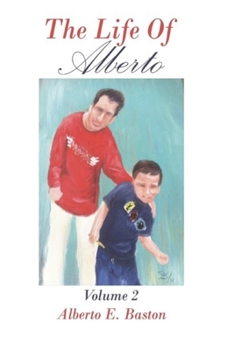 Paperback The Life of Alberto (Volume Two) Book