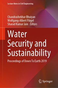 Hardcover Water Security and Sustainability: Proceedings of Down to Earth 2019 Book