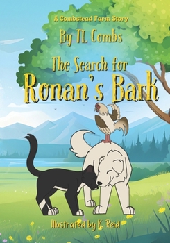 The Search for Ronan's Bark: A Combstead Farm Story