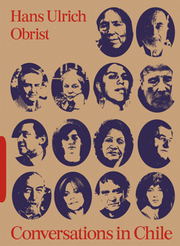 Paperback Conversations in Chile: Hans Ulrich Obrist Interviews Book