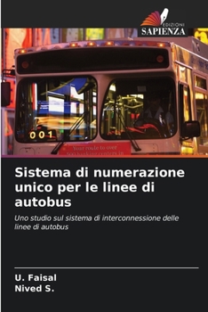 Paperback Sistema di numerazione unico per le linee di autobus [Italian] Book
