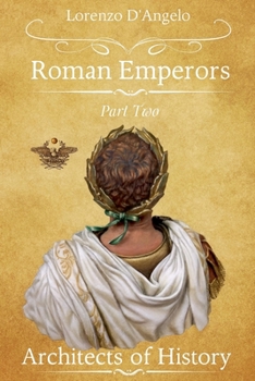 Paperback Roman Emperors Architects of History Part Two Book