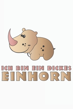 Paperback Ich bin ein dickes Einhorn: Ich bin ein dickes Einhorn: Schulplaner Jahr 2020 -2021 zum Planen & Organisieren - Notizbuch / Notebook / Journal / T [German] Book