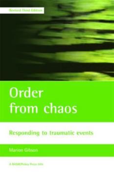 Paperback Order from Chaos: Responding to Traumatic Events Book