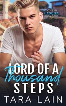 Lord of a Thousand Steps - Book #4 of the Love in Laguna