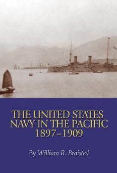 Paperback The United States Navy in the Pacific, 1897-1909 Book